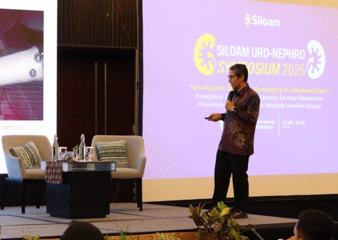 Siloam Gelar Simposium Uro-Nephro 360 di Balikpapan Untuk Perkuat Kompetensi Penanganan Ginjal di Indonesia