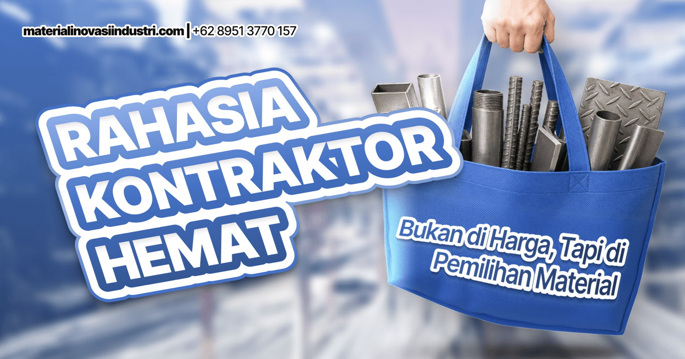 Rahasia Kontraktor Hemat: Bukan di Harga, Tapi di Pemilihan Material