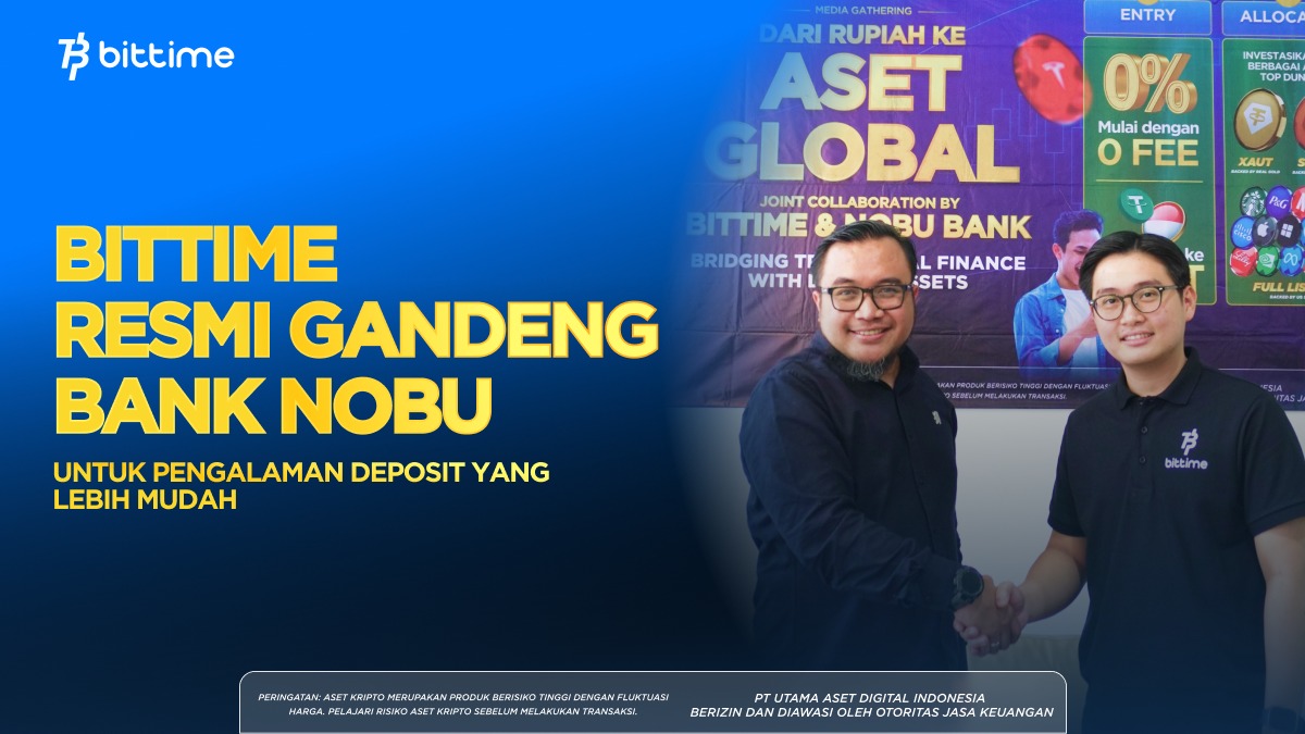 Kolaborasi Bittime dan Nobu Bank Jembatani Keuangan Tradisional Menuju Tokenisasi Aset Global