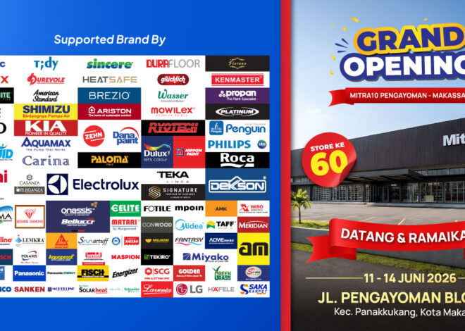 Grand Opening Mitra10 Pengayoman Makassar, Belanja Kebutuhan Rumah Lebih Hemat dengan Beragam Promo
