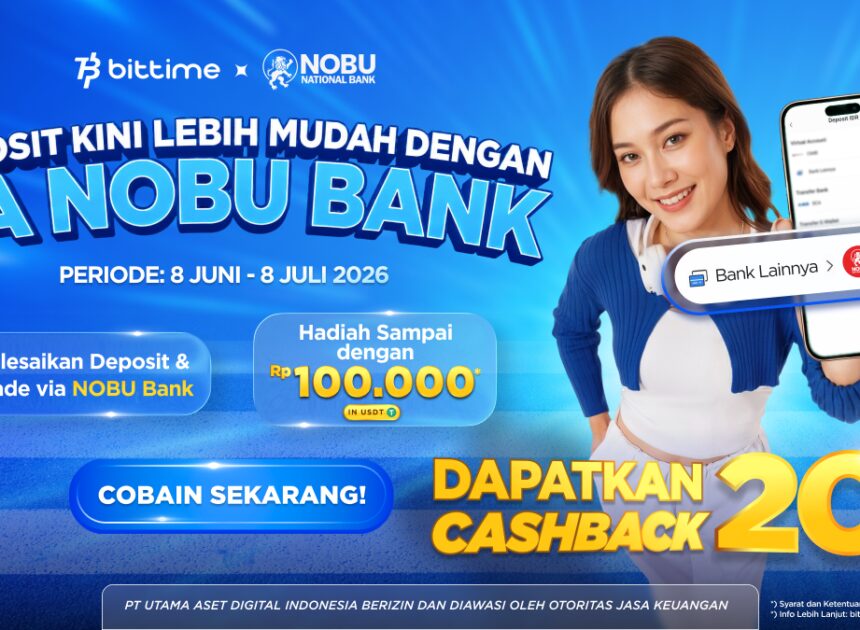 Bittime Gandeng Nobu Bank Luncurkan Program Cashback  “10 Menit dari Indonesia ke Wall Street” untuk Akses Investasi Aset Global