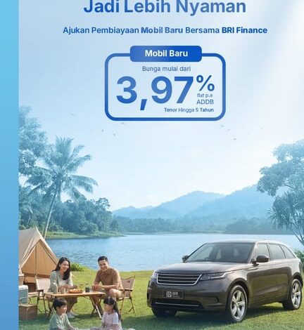 Perjalanan Keluarga Jadi Lebih Nyaman, BRI Finance Hadirkan Pembiayaan Mobil Baru dengan Bunga Mulai 3,97%