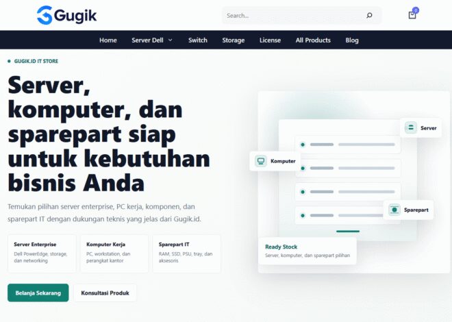 Gugik.id Menjadi Mitra Terpercaya Pengadaan Sparepart IT dan Server di Indonesia
