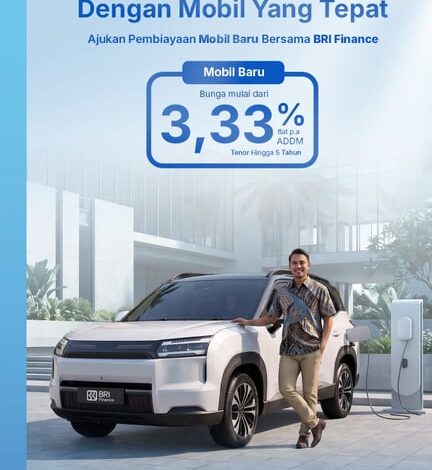 BRI Finance Hadirkan Pembiayaan Mobil Baru dengan Bunga Mulai 3,33% Flat per Tahun